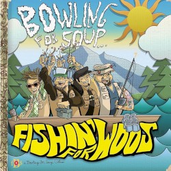 Fishin’ for Woos by Bowling for Soup