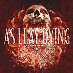 The Powerless Rise by As I Lay Dying