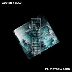 Hot Water by Audien  &   3LAU  feat.   Victoria Zaro
