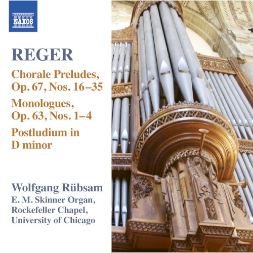 Organ Works, Volume 15: Chorale Preludes, op. 67 nos. 16-35 / Monologues, op. 63 nos. 1-4 / Postludium in D minor