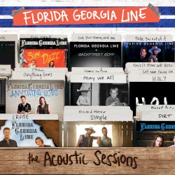 The Acoustic Sessions by Florida Georgia Line