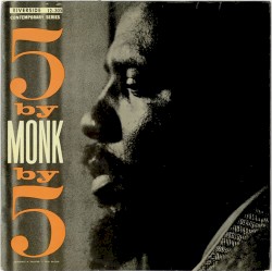5 by Monk by 5 by Thelonious Monk Quintet