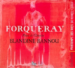 Pièces de Clavecin by Antoine Forqueray ;   Blandine Rannou