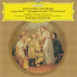 Legenden / Symphonische Variationen by Antonín Dvořák ;   English Chamber Orchestra ,   Symphonieorchester des Bayerischen Rundfunks ,   Rafael Kubelík
