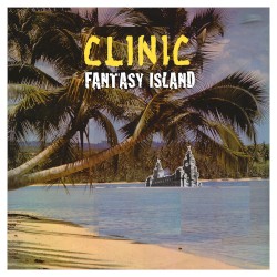Fantasy Island by Clinic