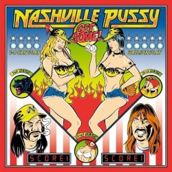 Get Some! by Nashville Pussy