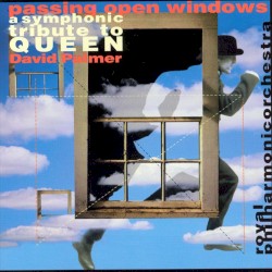 Passing Open Windows: A Symphonic Tribute to Queen by David Palmer