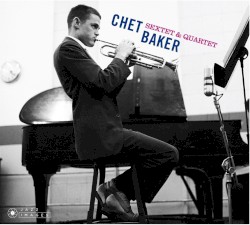 Sextet & Quartet by Chet Baker