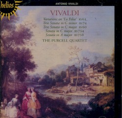 Variations on "La folia" and Other Sonatas by Antonio Vivaldi ;   The Purcell Quartet