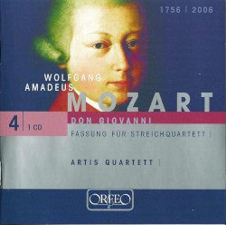 Don Giovanni: Fassung für Streichquartett by Mozart ;   Artis Quartett