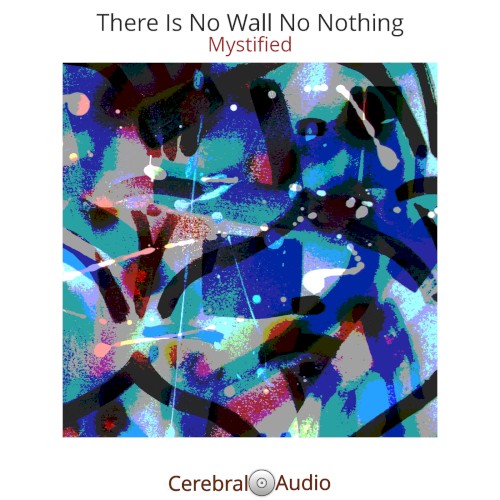 There Is No Wall No Nothing