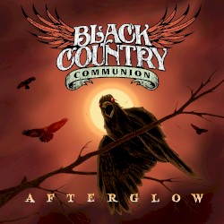 Afterglow by Black Country Communion
