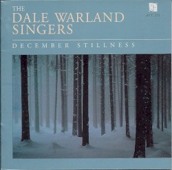 December Stillness by The Dale Warland Singers