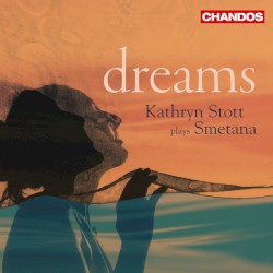 Dreams by Bedřich Smetana ;   Kathryn Stott