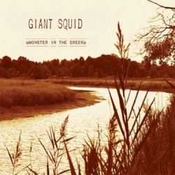 Monster in the Creek by Giant Squid