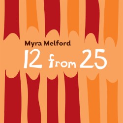 12 from 25 by Myra Melford