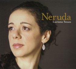 Neruda by Luciana Souza