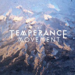 The Temperance Movement by The Temperance Movement