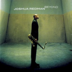 Beyond by Joshua Redman