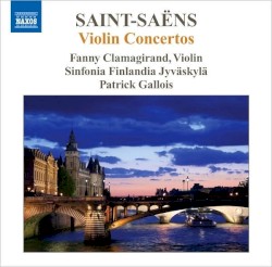 Violin Concertos by Saint‐Saëns ;   Fanny Clamagirand ,   Sinfonia Finlandia Jyväskylä ,   Patrick Gallois