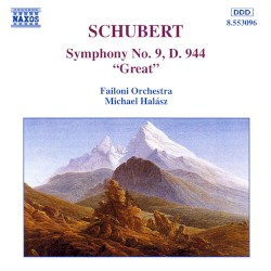 Symphony no. 9, D. 944 "Great" by Franz Schubert ;   Failoni Orchestra ,   Michael Halász