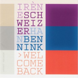 Welcome Back by Irène Schweizer ,   Han Bennink