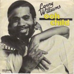 Ooh Child by Lenny Williams