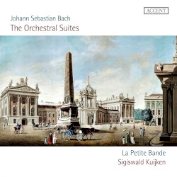 Les suites d’orchestre by Johann Sebastian Bach ;   La Petite Bande ,   Sigiswald Kuijken