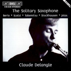 The Solitary Saxophone by Claude Delangle