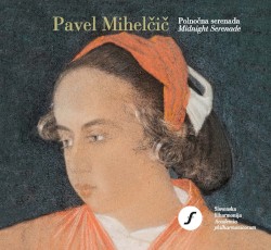 Polnočna Serenada (Midnight Serenade) by Pavel Mihelčič ;   Slovenska filharmonija