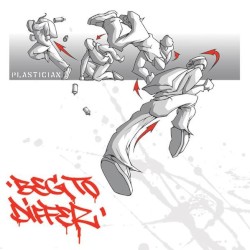 Beg to Differ by Plastician