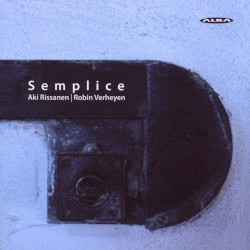 Semplice by Aki Rissanen  &   Robin Verheyen