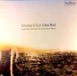 A New Mind by Activities of Dust