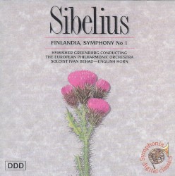 Finlandia / Symphony no. 1 by Sibelius ;   Hymisher Greenburg ,   The European Philharmonic Orchestra ,   Ivan Behad