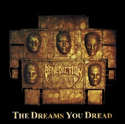 The Dreams You Dread by Benediction
