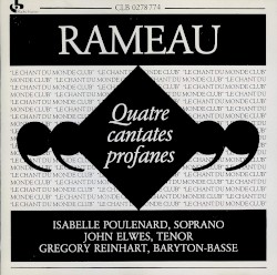 Quatre cantates profanes by Jean‐Philippe Rameau ;   Isabelle Poulenard ,   John Elwes ,   Gregory Reinhart