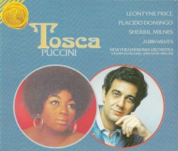 Tosca by Giacomo Puccini ;   Leontyne Price ,   Plácido Domingo ,   Sherrill Milnes ,   Paul Plishka ,   New Philharmonia Orchestra ,   Zubin Mehta