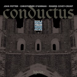 Conductus 3: Music & Poetry from Thirteenth-Century France by John Potter ,   Christopher O’Gorman ,   Rogers Covey-Crump