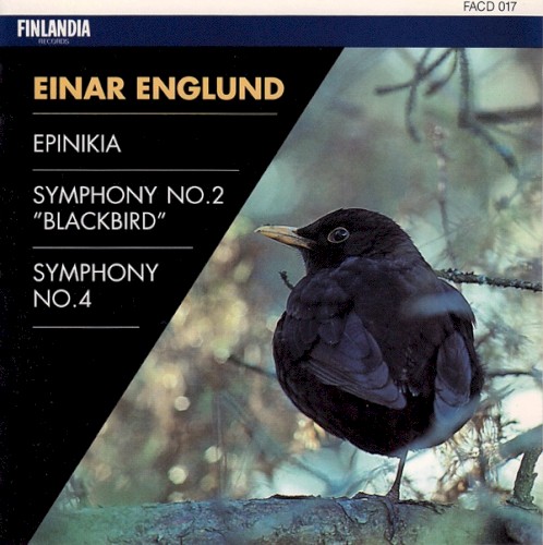 Epinikia / Symphony no. 2 "Blackbird" / Symphony no. 4