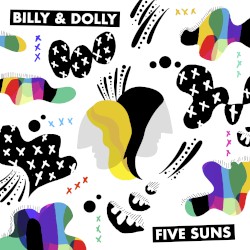 Five Suns by Billy & Dolly