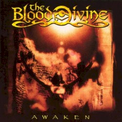 Awaken by The Blood Divine
