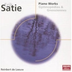 Piano Works: Gymnopédies & Gnossiennes by Erik Satie ;   Reinbert de Leeuw