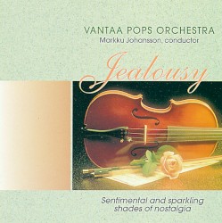 Jealousy by Vantaa Pops Orchestra ,   Markku Johansson