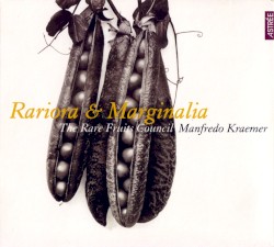 Rariora & Marginalia by The Rare Fruits Council ;   Manfredo Kraemer