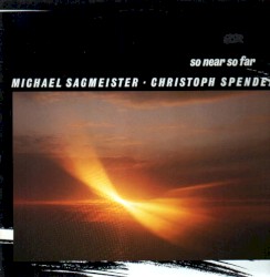 So Near So Far by Michael Sagmeister ,   Christoph Spendel