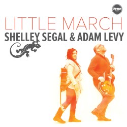 Little March by Shelley Segal  &   Adam Levy