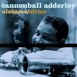 Alabama / Africa by Cannonball Adderley