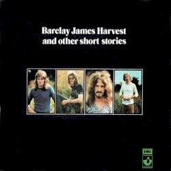 Barclay James Harvest and Other Short Stories by Barclay James Harvest