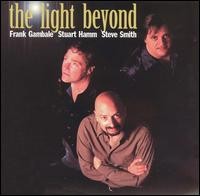 The Light Beyond by Frank Gambale ,   Stuart Hamm  &   Steve Smith