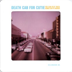 You Can Play These Songs With Chords by Death Cab for Cutie